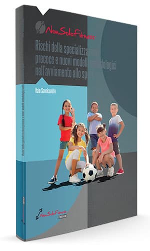 Copertina del libro Rischi della specializzazione precoce e nuovi modelli metodologici nell’avviamento allo sport
